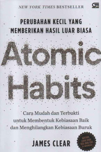 Image of Atomic Habits; perubahan kecil yang memberikan hasil luar biasa