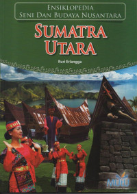 Image of Ensiklopedia Seni Dan Budaya Nusantara : Sumatra Utara