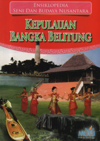 Image of Ensiklopedia Seni Dan Budaya Nusantara : Kepulauan Bangka Belitung