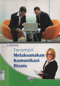 Image of Terampil melaksanakan komunikasi bisnis