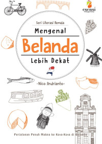 Image of Mengenal Belanda Lebih Dekat Perjalanan Penuh Makna Ke Kota-Kota Di Belanda