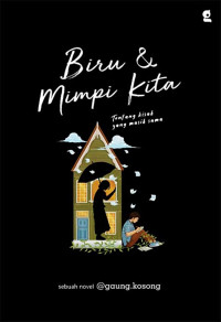 Image of Biru Dan Mimpi Kita