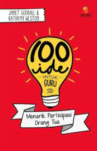 Image of 100 ide untuk guru SD: menarik partisipasi orang tua