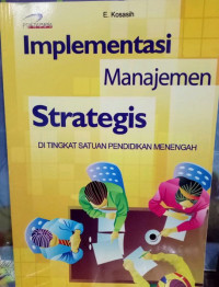 Image of Implementasi Manajemen Strategis di Tingkat Satuan Pendidikan Menengah