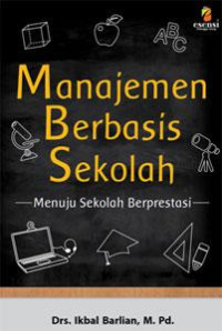 Image of MANAJEMEN BERBASIS SEKOLAH MENUJU SEKOLAH BERPRESTASI