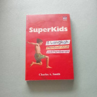 Image of Superkids; 8 langkah membuat anak jadi pemberani