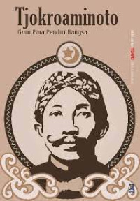 Image of Tjokroaminoto; guru para pendiri bangsa