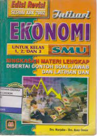 Image of Intisari Ekonomi untuk kelas 1,2, dan 3 SMU: ringkasan materi lengkap disertai contoh soal-jawab dan latihan uan