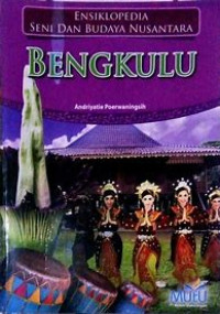 Image of Ensiklopedia Seni Dan Budaya Nusantara Bengkulu