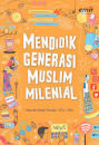 Image of Mendidik Generasi Muslim Milenial