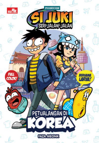 Image of Si Juki Seri Jalan-Jalan : Petualangan di Korea